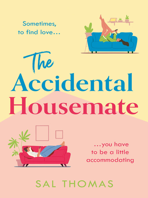 Title details for The Accidental Housemate by Sal Thomas - Available